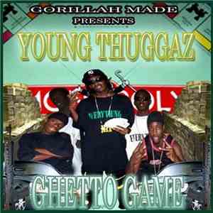 Young Thuggaz - Ghetto Game