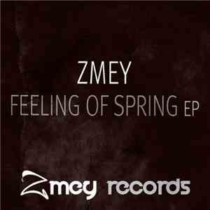 Zmey  - Feeling Of Spring EP