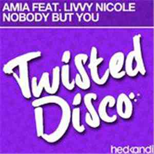 AMIA - Nobody But You
