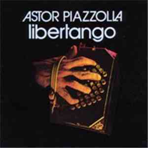 Astor Piazzolla - Libertango