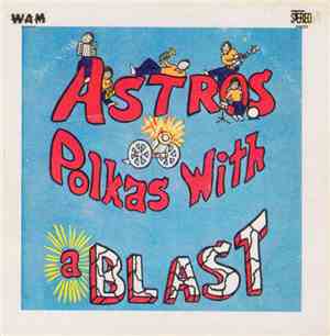 Astros  - Polkas With A Blast