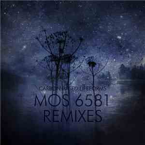 Carbon Based Lifeforms - MOS 6581 Remixes