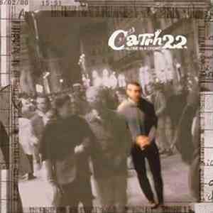 Catch 22 - Alone In A Crowd