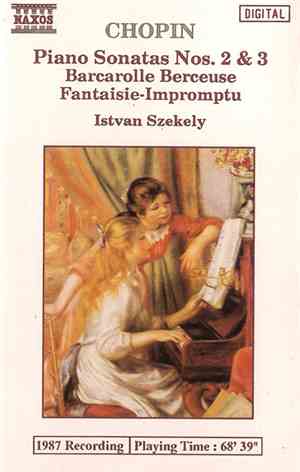 Chopin, Istvan Szekely - Piano Sonatas Nos. 2 & 3: Barcarolle Berceuse, Fan ...