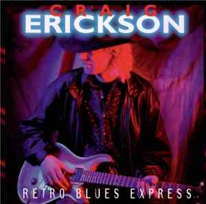 Craig Erickson - Retro Blues Express