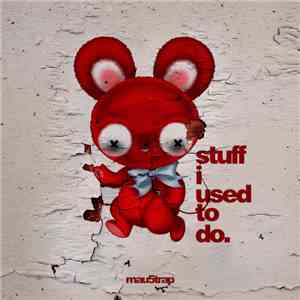 Deadmau5 - Stuff I Used To Do.