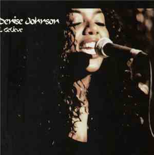 Denise Johnson - I Believe