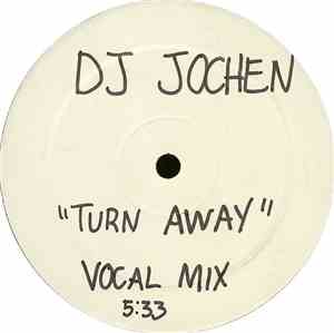 DJ Jochen - Turn Away