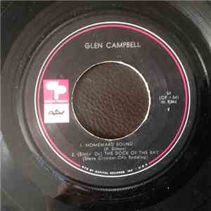 Glen Campbell - Homeward Bound / (Sittin' On) The Dock Of The Bay