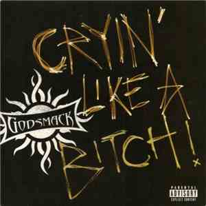 Godsmack - Cryin' Like A Bitch!