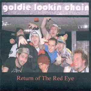 Goldie Lookin Chain - Volume III - Return of the Red Eye