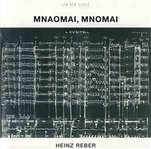 Heinz Reber - Mnaomai, Mnomai