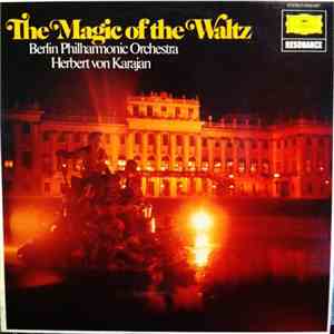 Herbert von Karajan, Berliner Philharmoniker - The Magic Of The Waltz