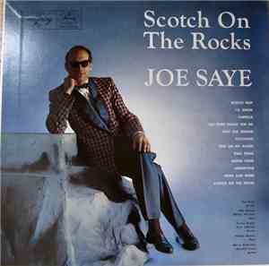 Joe Saye - Scotch On The Rocks