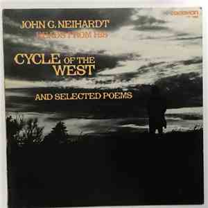 John G. Neihardt - Cycle Of The West And Selected Poems