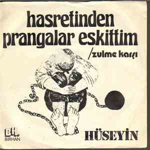Kul Hüseyin - HASRETİNDEN PRANGALAR ESKİTTİM