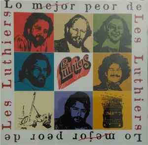 Les Luthiers - Lo Mejor Peor De Les Luthiers