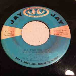 Li'l Wally And The Harmony Boys - All For Nothing / Give Her to Me