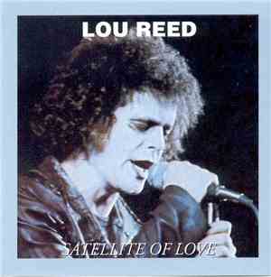 Lou Reed - Satellite Of Love