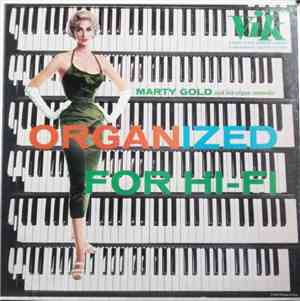 Marty Gold And His Organ Ensemble - Organized For Hi-Fi
