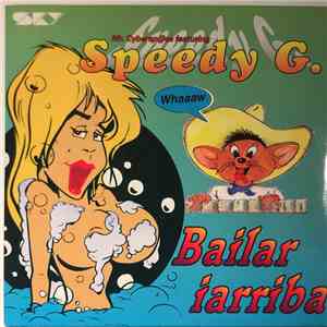 Mr. Cybersp@ce Featuring Speedy G.  - Bailar Iarriba