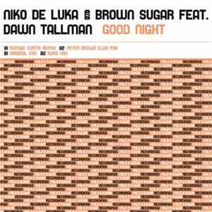 Niko De Luka & Brown Sugar Feat. Dawn Tallman - Good Night