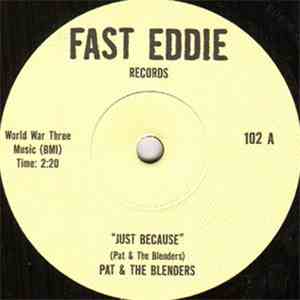 Pat & The Blenders - Just Because