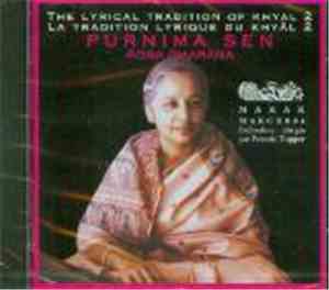 Purnima Sen - The Lyrical Tradition Of Khyal / La Tradition Lyrique Du Khya ...