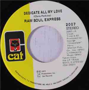 Raw Soul Express - Dedicate All My Love / Emergency