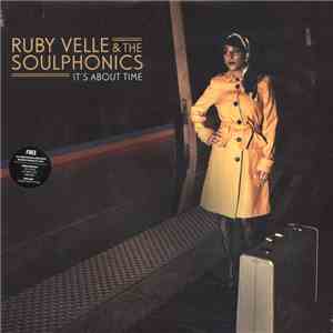 Ruby Velle & The Soulphonics - It's About Time