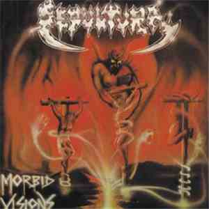 Sepultura - Morbid Visions / Bestial Devastation
