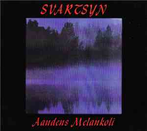 Svartsyn  - Aandens Melankoli