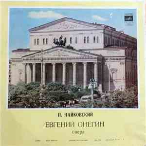 Tchaikovsky / Solists, Chorus And Orchestra Of The Bolshoi Theatre Conducte ...