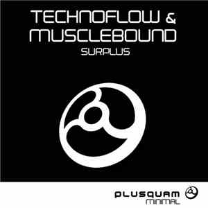 Technoflow & Musclebound - Surplus