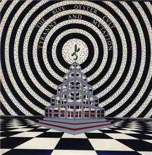 The Blue Öyster Cult - Tyranny And Mutation
