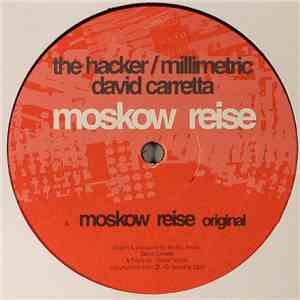 The Hacker / Millimetric, David Carretta - Moskow Reise