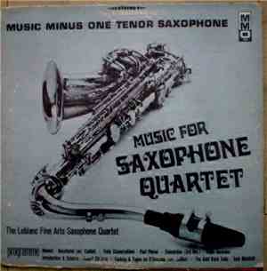 The Leblanc Fine Arts Saxophone Quartet - Music For Saxophone Quartet - Mus ...