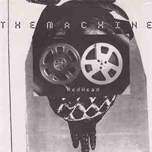 The Machine  - RedHead