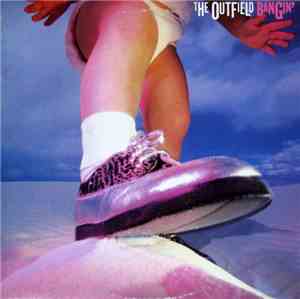 The Outfield - Bangin'