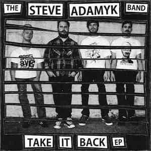 The Steve Adamyk Band - Take It Back EP