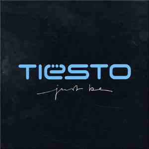 Tiësto - Just Be
