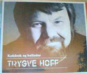 Trygve Hoff - Kokfesk Og Ballader
