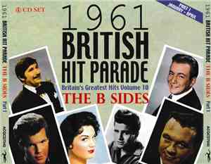 Various - 1961 British Hit Parade - Britain's Greatest Hits Vol. 10, The B- ...