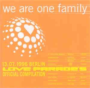 Various - We Are One Family - 1996 Berlin Love Parade's Official Compilatio ...