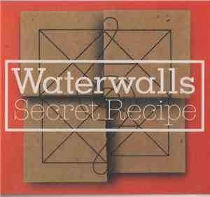 Waterwalls  - Secret Recipe