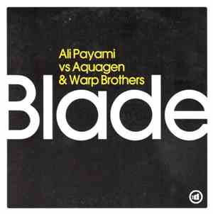 Ali Payami vs Aquagen & Warp Brothers - Blade