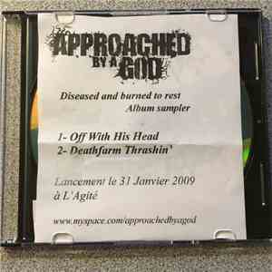 Approached By A God - Diseased And Burned To Rest Album Sampler