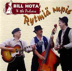 Bill Hota & The Pulvers - Rytmiä Rupis