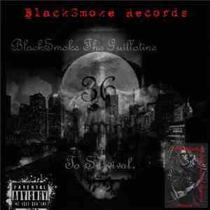 BlackSmoke The Guillotine - 36 Rounds To Survival