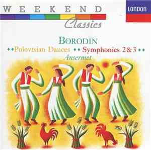 Borodin, Ansermet - Polovtsian Dances ; Symphonies 2 & 3